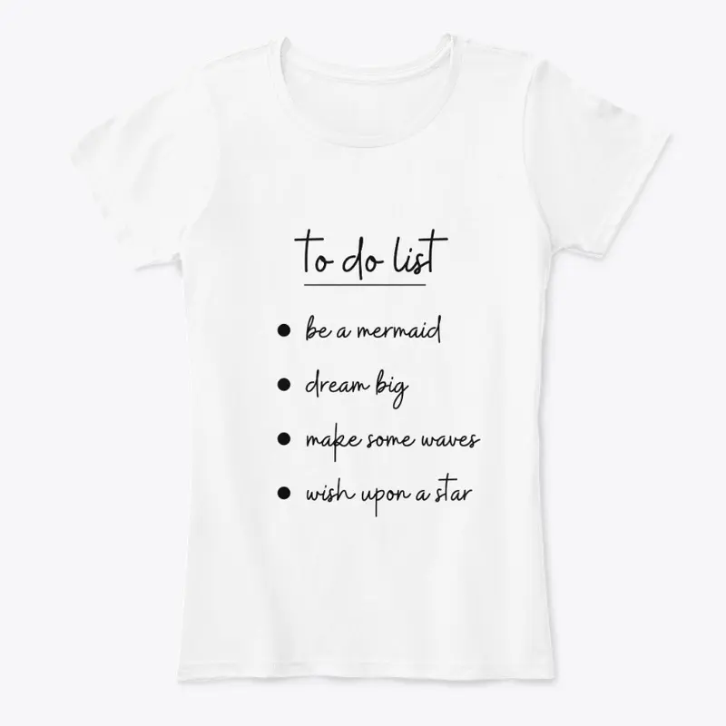 Mermaid To-Do List Tee Shirt