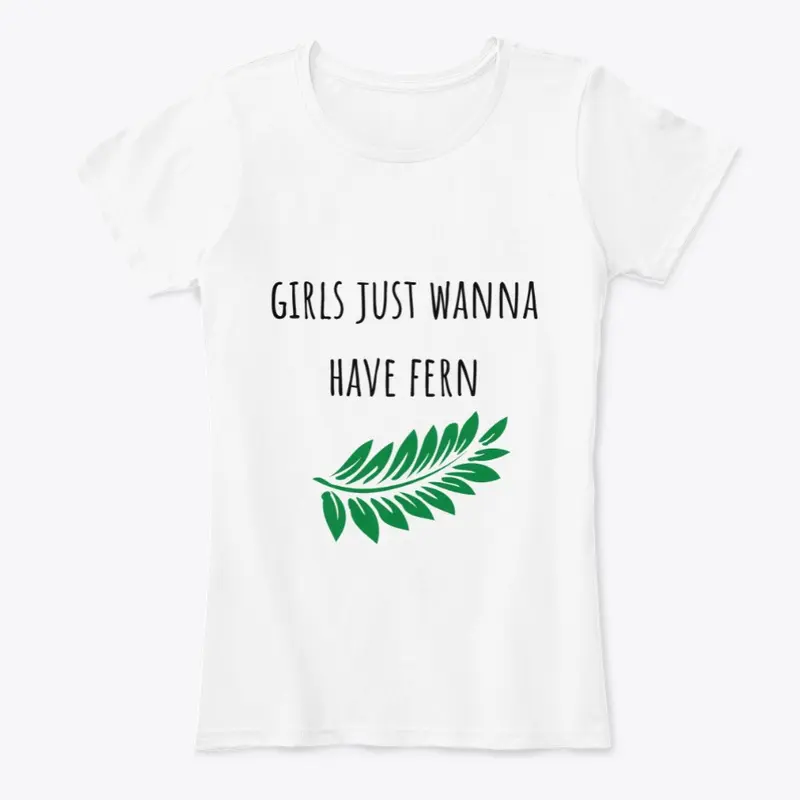 Girls Just Wanna Have Fern Funny Plant t