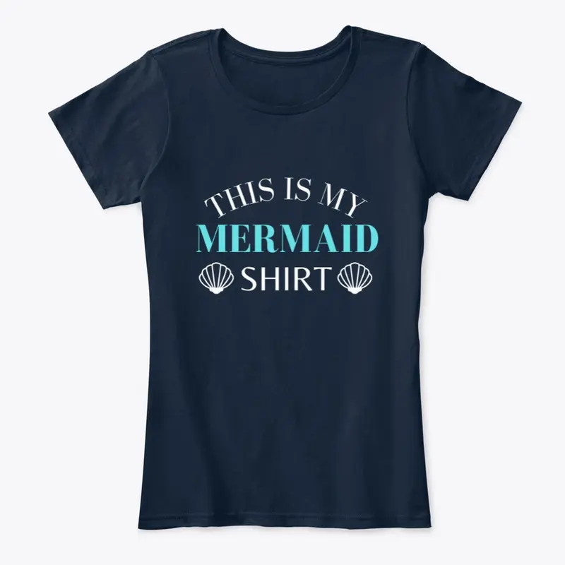 This Is My Mermaid Shirt Tee Shirt