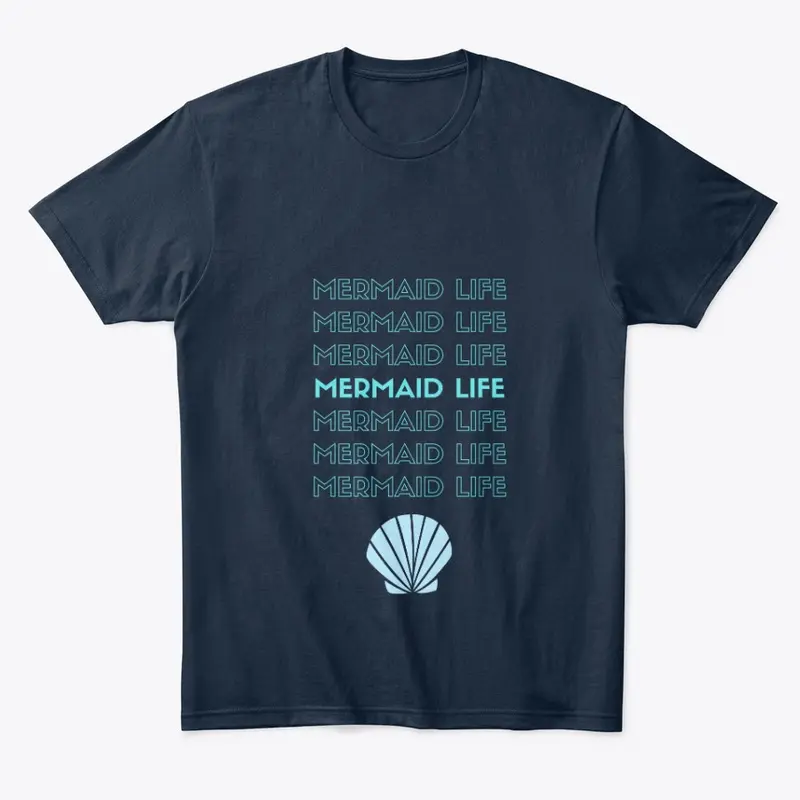 Mermaid Life Tee