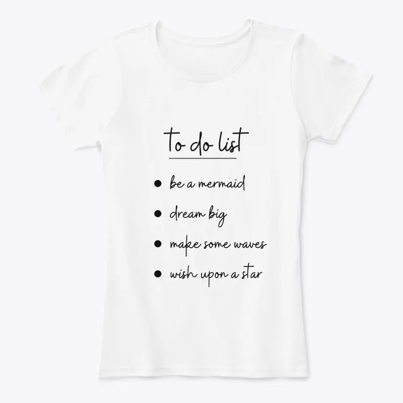 Mermaid To-Do List Tee Shirt